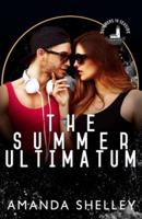 The Summer Ultimatum