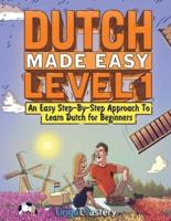 Dutch Made Easy Level 1