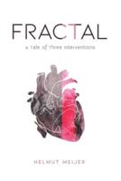 Fractal: A Tale of Three Interventions