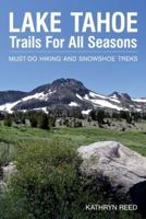 Lake Tahoe Trails For All Seasons