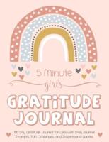 5 Minute Girls Gratitude Journal: 100 Day Gratitude Journal for Girls with Daily Journal Prompts, Fun Challenges, and Inspirational Quotes (Unicorn Design for Kids Ages 5-10)