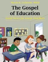 The Gospel of Education
