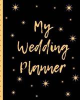 My Wedding Planner: You Found The Perfect Match, YAY! The Hard Part is Over! Get Wedding Organized With This Ultimate BUDGET FRIENDLY Wedding Planner   Rehearsal Dinner Gift