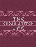 The Cross Stitch Life