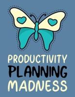 Productivity Planning Madness: Time Management Journal   Agenda Daily   Goal Setting   Weekly   Daily   Student Academic Planning   Daily Planner   Growth Tracker Workbook