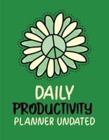 Daily Productivity Planner Undated: Daily Productivity Planner Undated