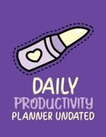 Daily Productivity Planner Undated: Time Management Journal   Agenda Daily   Goal Setting   Weekly   Daily   Student Academic Planning   Daily Planner   Growth Tracker Workbook