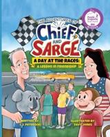 A Day At The Races: (Adventures of Chief and Sarge, Book 2)