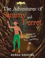 The Adventures of Sammy and Ferret