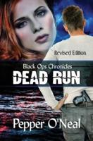 Black Ops Chronicles: Dead Run | Revised Edition
