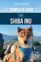 The Complete Guide to the Shiba Inu