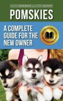 Pomskies: Training, Feeding, and Loving your New Pomsky Dog (Second Edition)