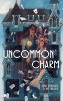 Uncommon Charm