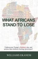 What Africans Stand to Lose