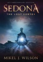 Sedona, The Lost Vortex