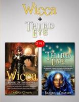 Third Eye & Wicca: 2 in 1 Bundle - Learn The Dark Arts