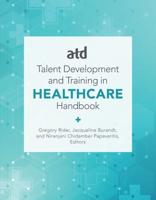 Talent Development and Training in Healthcare Handbook