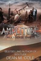 Amplitude: A Post-Apocalyptic Thriller (Dimension Space Book Three)