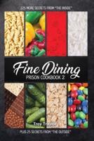 Fine Dining Prison Cookbook 2