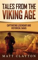 Tales from the Viking Age: Captivating Legendary and Historical Sagas
