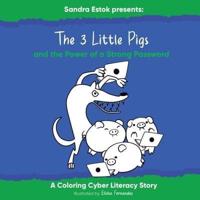 The 3 Little Pigs And The Power Of A Strong Password