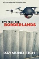 Five From the Borderlands