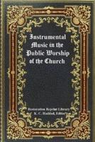 Instrumental Music in the Public Worship of the Church