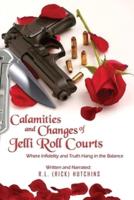 Calamities and Changes of Jelli Role Courts: Where Infidelity and Truth Hang in the Balance: Calamities and Changes of Jelli Role Courts