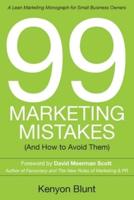 99 Marketing Mistakes : (And How to Avoid Them)