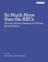 So Much More Than the ABCs