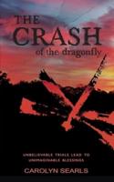 The Crash of the Dragonfly