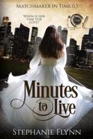 Minutes to Live:  A Protector Romantic Suspense