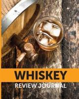 Whiskey Review Journal: Tasting Whiskey Notebook   Cigar Bar Companion   Single Malt   Bourbon Rye Try   Distillery Philosophy   Scotch   Whisky Gift   Orange Roar