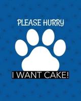 Please Hurry I Want Cake: Best Man Furry Friend   Wedding Dog   Dog of Honor   Country   Rustic   Ring Bearer   Dressed To The Ca-nines   I Do