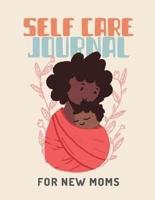 Self Care Journal For New Moms: For Adults   For Autism Moms   For Nurses   Moms   Teachers   Teens   Women   With Prompts   Day and Night   Self Love Gift