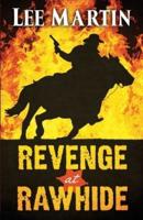 Revenge at Rawhide