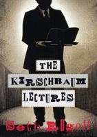 The Kirschbaum Lectures