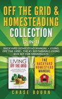 Off the Grid & Homesteading Bundle (2-in-1): Backyard Homestead Manual + Living Off the Grid - The #1 Sustainable Living Box Set for Minimalists