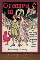 Grampa in Oz (Illustrated First Edition): 100th Anniversary OZ Collection