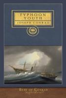 Best of Conrad: Typhoon and Youth: illustrated Classic: Typhoon and Youth