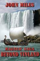 Magnus' Saga Beyond Vinland