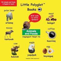 Animals and Foods/Ungungssit Neqet-Llu: Bilingual Yup'ik and English Vocabulary Picture Book (with Audio by Native Speakers!)