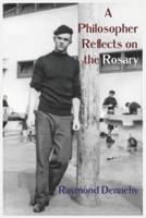 A Philosopher Reflects on the Rosary