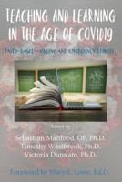 Teaching and Learning in the Age of Covid19