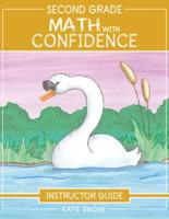 Second Grade Math With Confidence. Instructor Guide