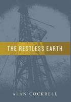 The Restless Earth