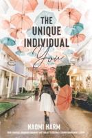 The Unique Individual You: Your compass, visionary roadmap, and toolkit to become a transformational leader