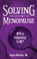 Solving the Mystery of Menopause