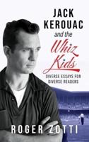 Jack Kerouac and the Whiz Kids