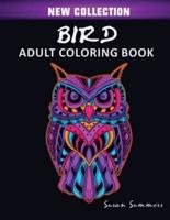 Bird Adult Coloring Book: Includes Parrots, Owls, Eagles, Hawks, Chickens and Much More